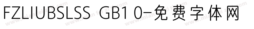 FZLIUBSLSS  GB1 0字体转换
